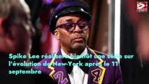 Spike Lee réalisera bientôt une série sur l'évolution de New-York après le 11 septembre