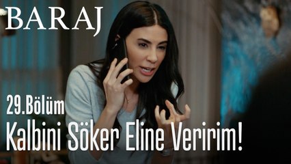 Kalbini söker eline veririm! - Baraj 29. Bölüm