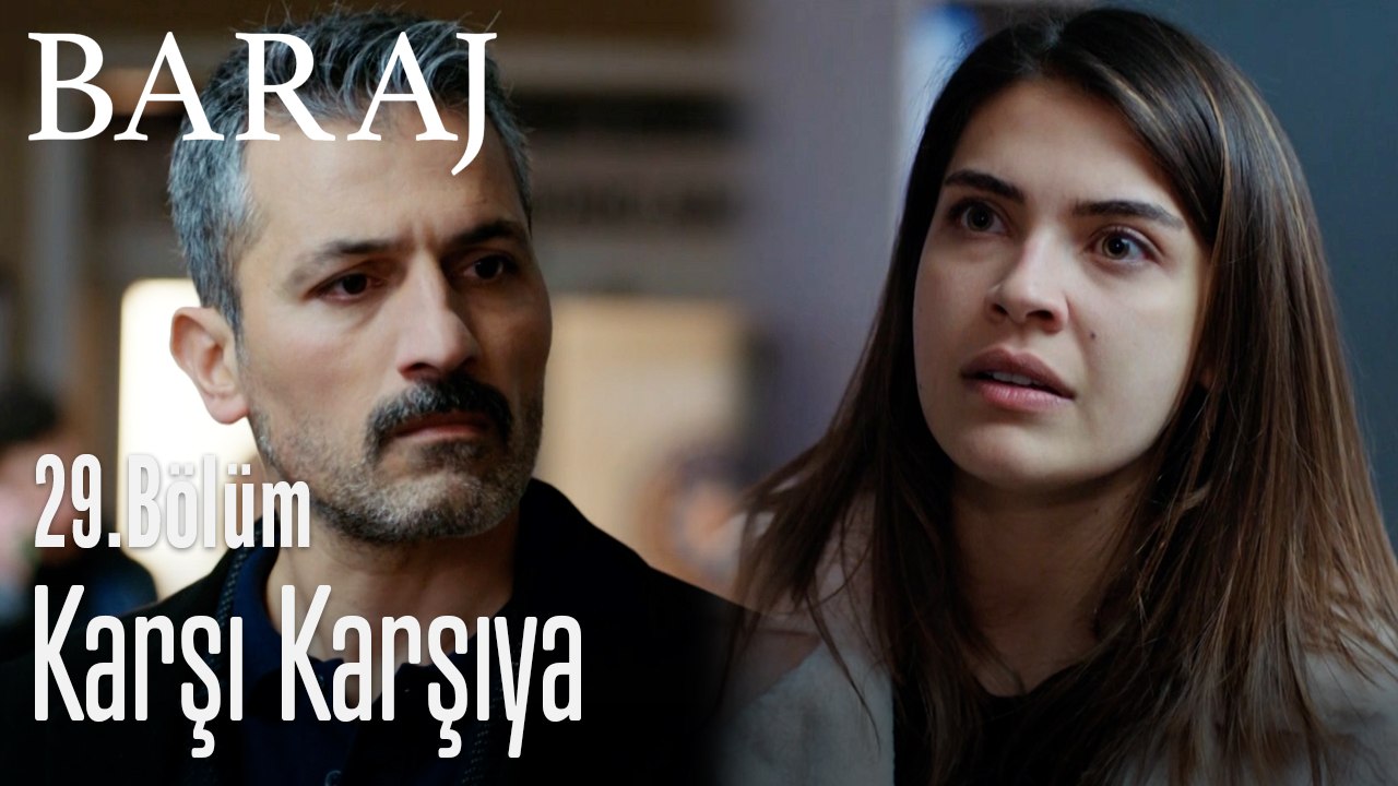 Nazım ve Nehir karşı karşıya - Baraj 29. Bölüm