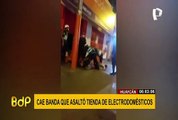 Huaycán: cae banda que asaltó tienda de electrodomésticos durante toque de queda