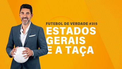 FDV #315 - Estados Gerais e a Taça