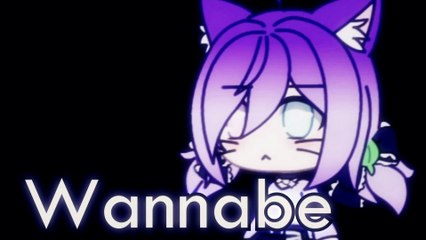 Wannabe Meme ~ Gacha Life