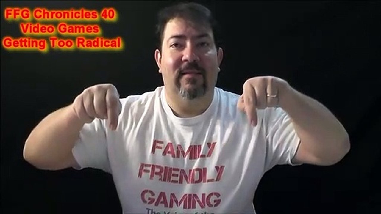 FFG Chronicles 40 Video Games Getting Too Radical