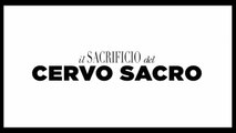 IL SACRIFICIO DEL CERVO SACRO (2017) ITA streaming gratis