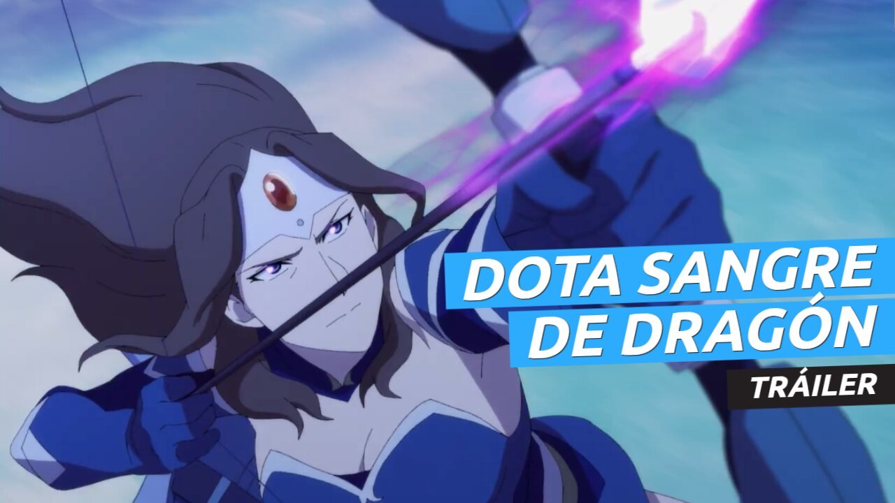 Tráiler subtitulado de DOTA: Sangre de dragón, el nuevo anime de Netflix