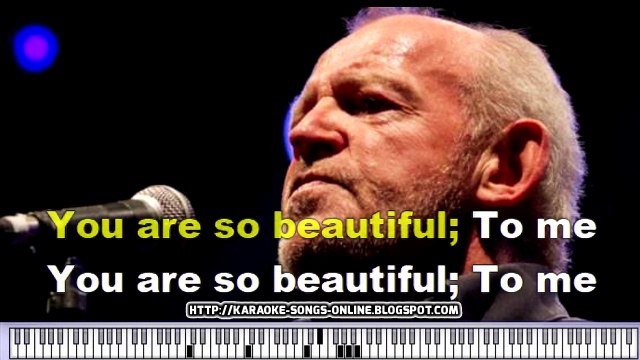 Joe Cocker - You Are So Beautiful - karaoke songs online with piano & lyrics