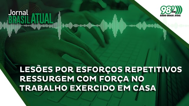 Lesões por esforços repetitivos ressurgem com força no trabalho exercido em casa