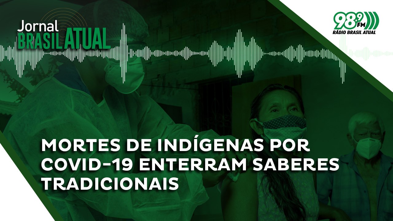 "Mortes de indígenas por covid-19 enterram saberes tradicionais e acentuam histórico extermínio”