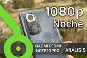 Xiaomi Redmi Note 10 Pro - 1080p noche sin estabilización