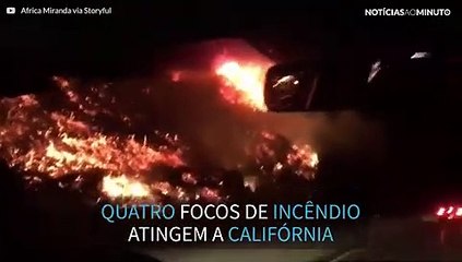 Quatro focos de incêndio atingem a Califórnia