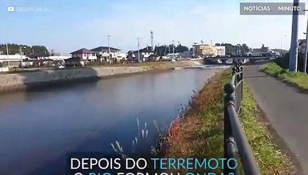 Onda se forma em rio depois de terremoto no Japão. Assista!