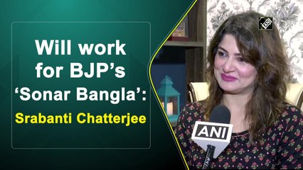 Will work for BJP’s ‘Sonar Bangla’: Srabanti Chatterjee