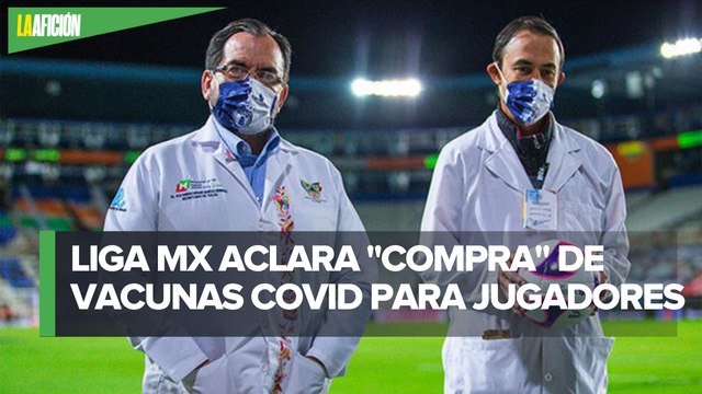 Liga Mx no busca comprar vacunas covid-19 para jugadores_ Mikel Arriola