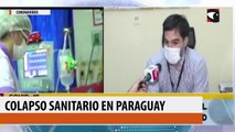 Coronavirus en Paraguay: médicos piden dos semanas de aislamiento total para salir del colapso de hospitales