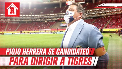 Piojo Herrera 'se candidateó' como DT  de Tigres ante llegada de Mauricio Culebro