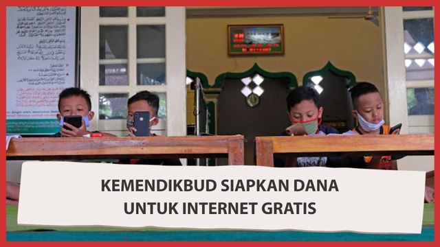Kemendikbud Siap Kucurkan Rp2,6 T untuk Internet Gratis Belajar Jarak Jauh