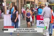 Mesa Redonda: cuatro fiscalizadores heridos tras ser atacados por ambulantes