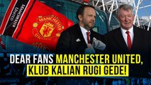 Dear Fans Manchester United, Club Kalian Rugi Gede!