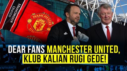 Dear Fans Manchester United, Club Kalian Rugi Gede!