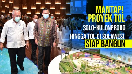 Mantap! Proyek Tol Solo–Kulonprogo hingga Tol di Sulawesi Siap Bangun