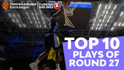 Turkish Airlines EuroLeague Regular Season Round 27 Top 10 Plays