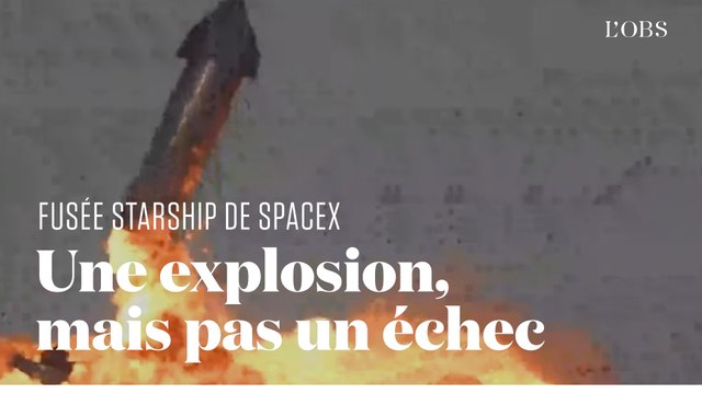 Starship explose une nouvelle fois à l'atterrissage... mais c'est un succès