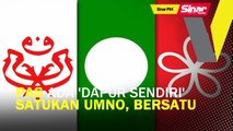 SINAR PM: Pas ada 'dapur sendiri' satukan UMNO, Bersatu