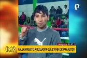 Arequipa: encuentran cuerpo de boxeador que estaba desaparecido