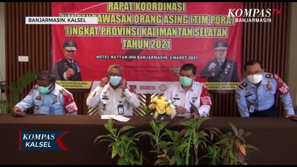 Timpora Perketat Pengawasan Keluar Masuk dan Aktivitas Orang Asing di Kalsel