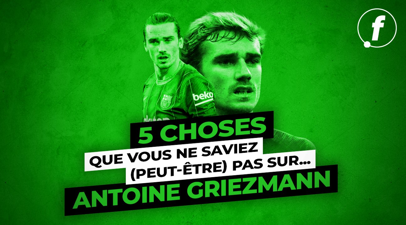 5 choses que vous ne saviez (peut-être) pas sur Antoine Griezmann