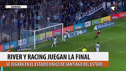 River y Racing juegan la final de la Supercopa