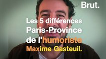 Quand Maxime Gasteuil ironise sur les différences entre Paris et la province