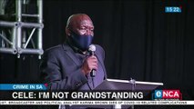 I am not grandstanding - Cele