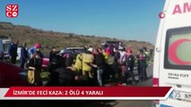 İzmir’de feci kaza: 2 ölü, 4 yaralı