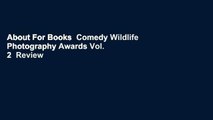 About For Books  Comedy Wildlife Photography Awards Vol. 2  Review