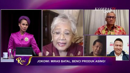 Jokowi : Miras Batal, Benci Produk Asing  Rosi (Bag 4)