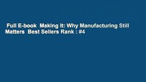 Full E-book  Making It: Why Manufacturing Still Matters  Best Sellers Rank : #4