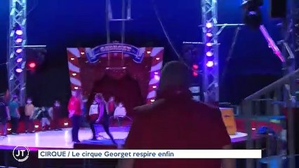 CIRQUE / Le cirque Georget respire enfin