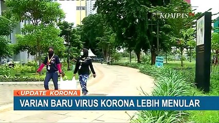 Ini Kronologi Masuknya Corona B117 ke Indonesia