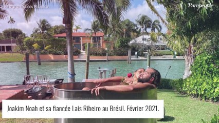 Joakim Noah : Jeune retraité, il retrouve sa sublime fiancée Lais Ribeiro