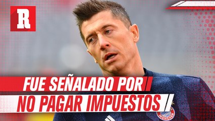 Robert Lewandowski acusado por prensa alemana de evadir impuestos