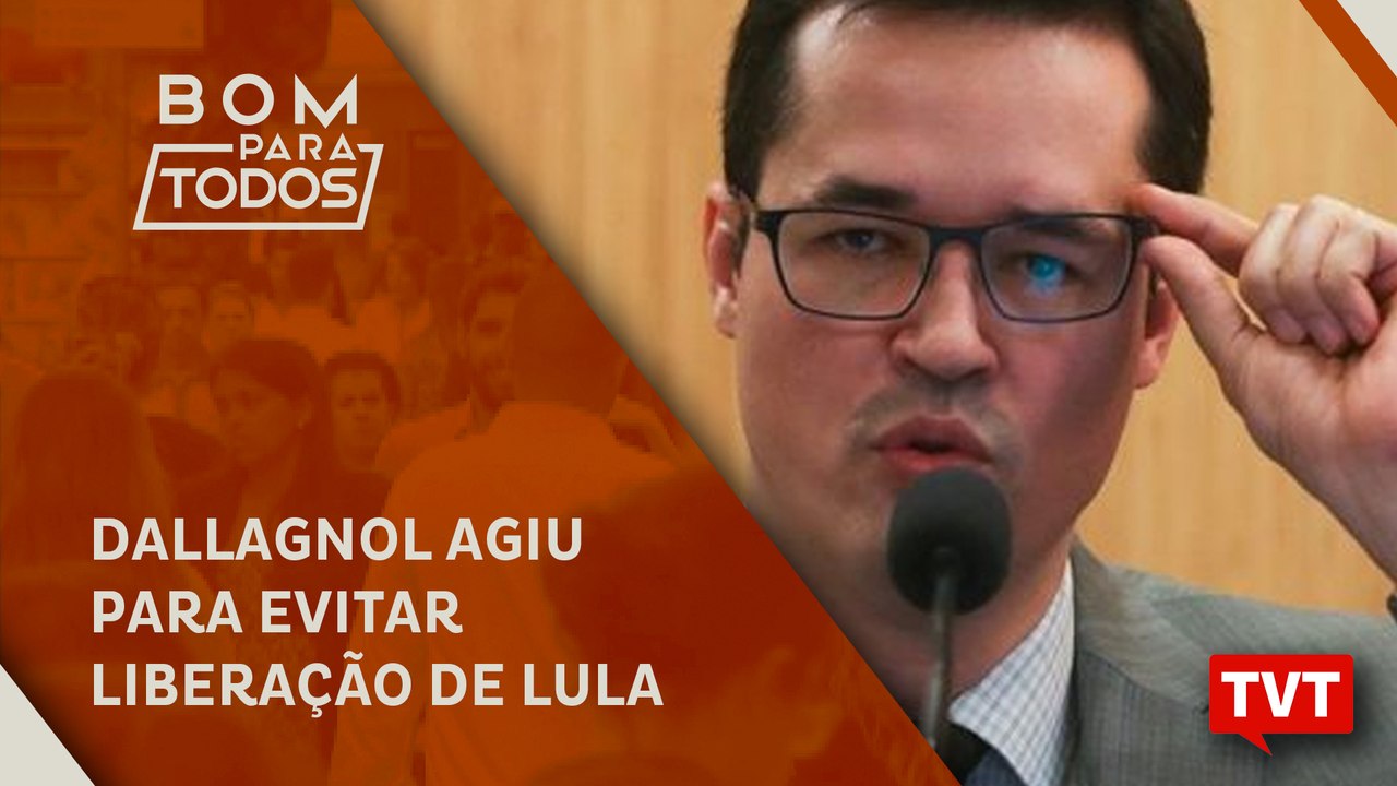 Dallagnol agiu para evitar liberação de Lula: "Vou ligar para PF"