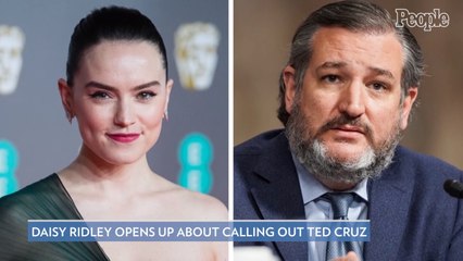 Daisy Ridley Says She Got Praise for Clapping Back at Ted Cruz Over Star Wars Insult