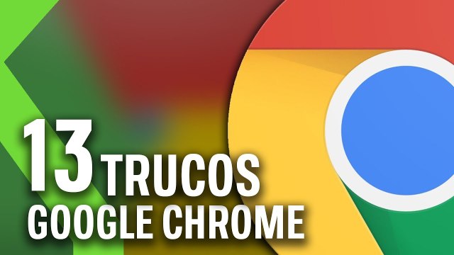 13 TRUCOS de GOOGLE CHROME que probablemente no conocías
