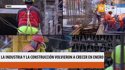 La industria y la construcción volvieron a crecer en enero y ratifican su recuperación