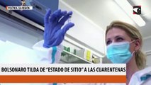 En medio de un colapso sanitario, Bolsonaro tilda de “estado de sitio” a las cuarentenas