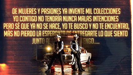 Los Dos Carnales - Por Alguien Como Tú (Video Lyric)