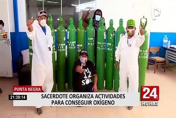 Punta Negra: Sacerdote organiza actividades para conseguir oxígeno
