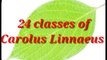 24 classes of Carl Linnaeus easily learn by a simple story in Hindi