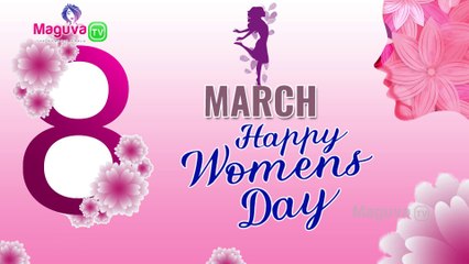 Happy Womens Day Greetings Maguva tv
